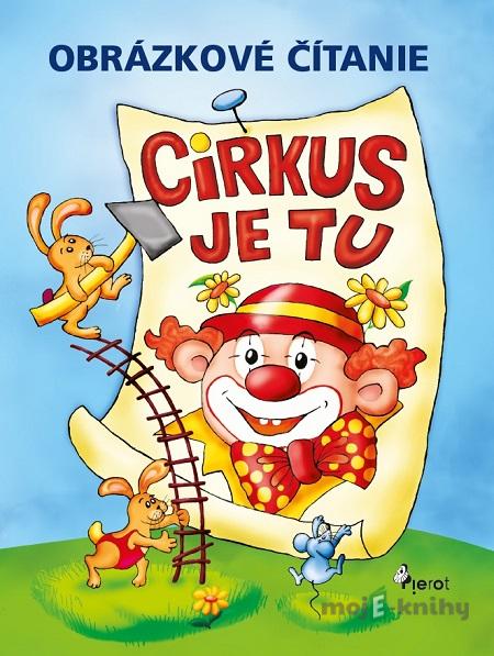Cirkus je tu - Petr Šulc Cirkus je tu - Petr Šulc