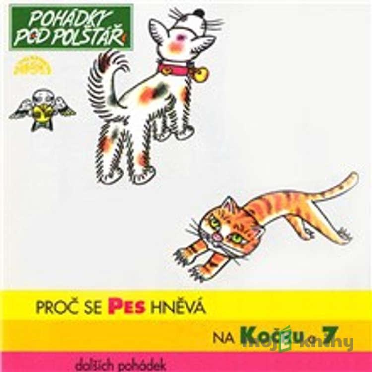 Proč se pes hněvá na kočku a 7 dalších pohádek - Pavel Grym, Lidová francouzská Proč se pes hněvá na kočku a 7 dalších pohádek - Pavel Grym, Lidová francouzská