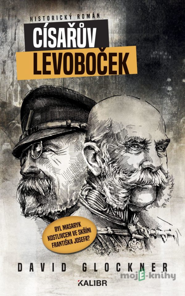 Císařův levoboček - David Glockner