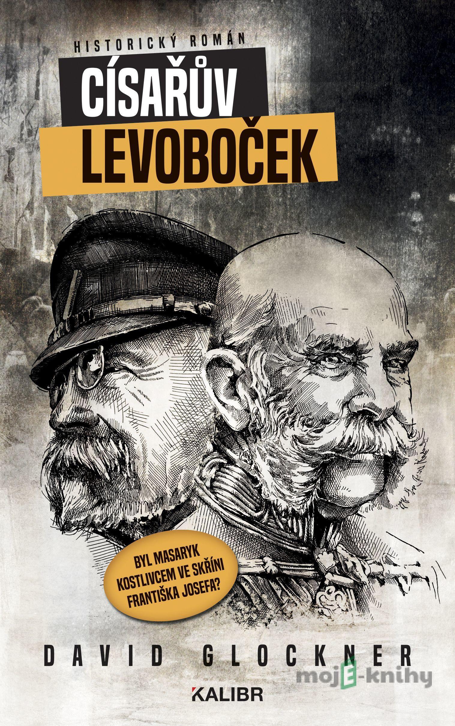 Císařův levoboček - David Glockner Císařův levoboček - David Glockner