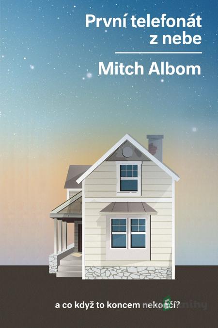 První telefonát z nebe - Mitch Albom První telefonát z nebe - Mitch Albom