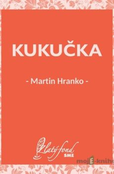 Kukučka - Martin Hranko