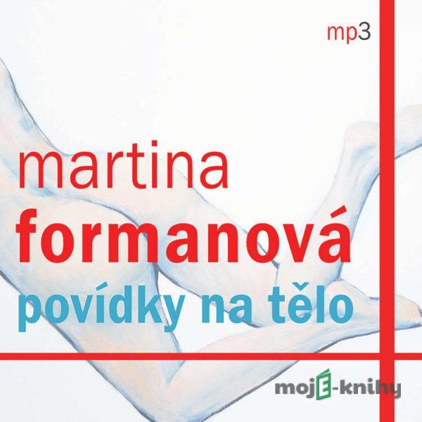 Povídky na tělo - Martina Formanová