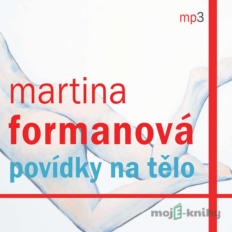Povídky na tělo - Martina Formanová Povídky na tělo - Martina Formanová