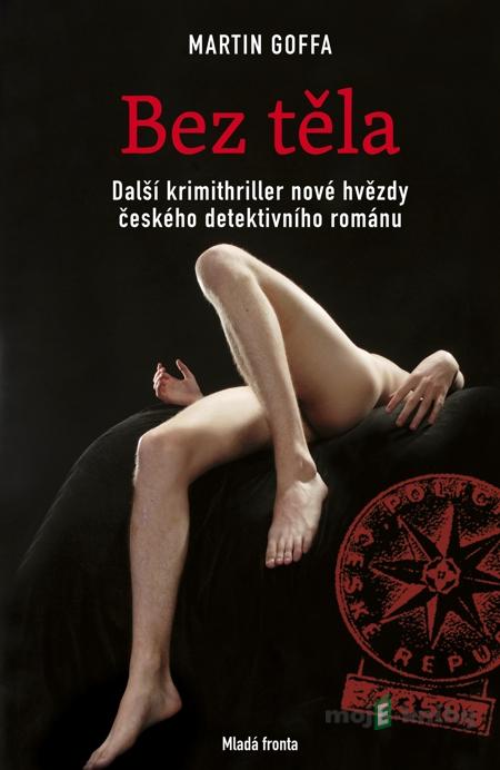 Bez těla - Martin Goffa Bez těla - Martin Goffa