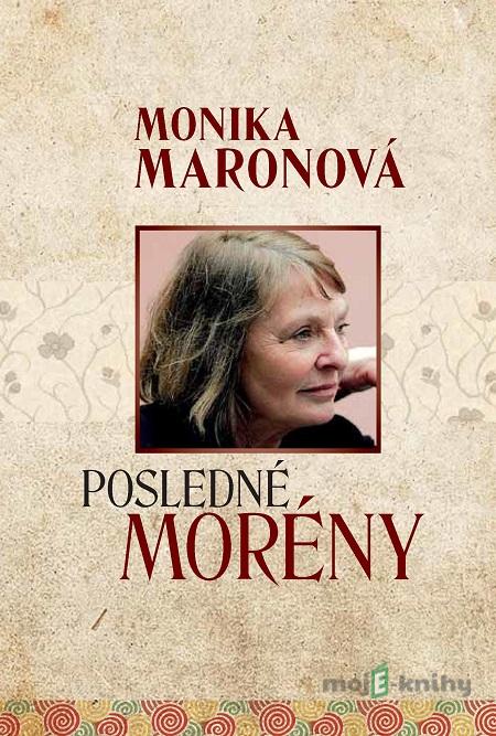 Posledné morény - Monika Maronová Posledné morény - Monika Maronová