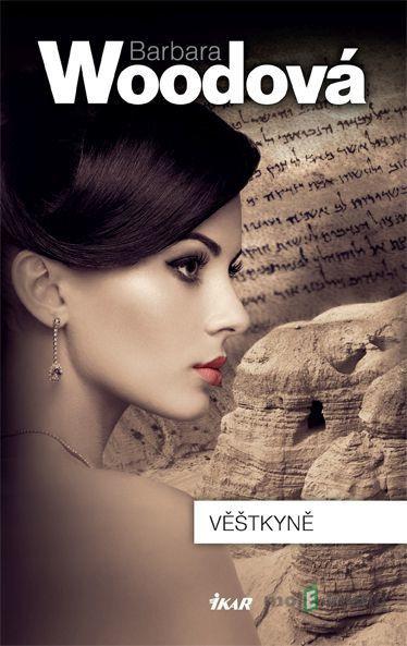 Věštkyně - Barbara Wood Věštkyně - Barbara Wood