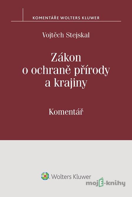 Zákon o ochraně přírody a krajiny - Vojtěch Stejskal Zákon o ochraně přírody a krajiny - Vojtěch Stejskal