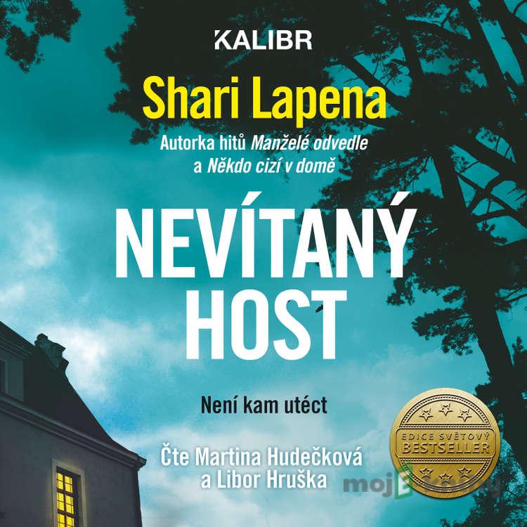 Nevítaný host - Shari Lapena Nevítaný host - Shari Lapena