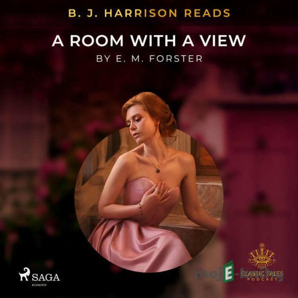 B. J. Harrison Reads A Room with a View (EN) - E. M. Forster