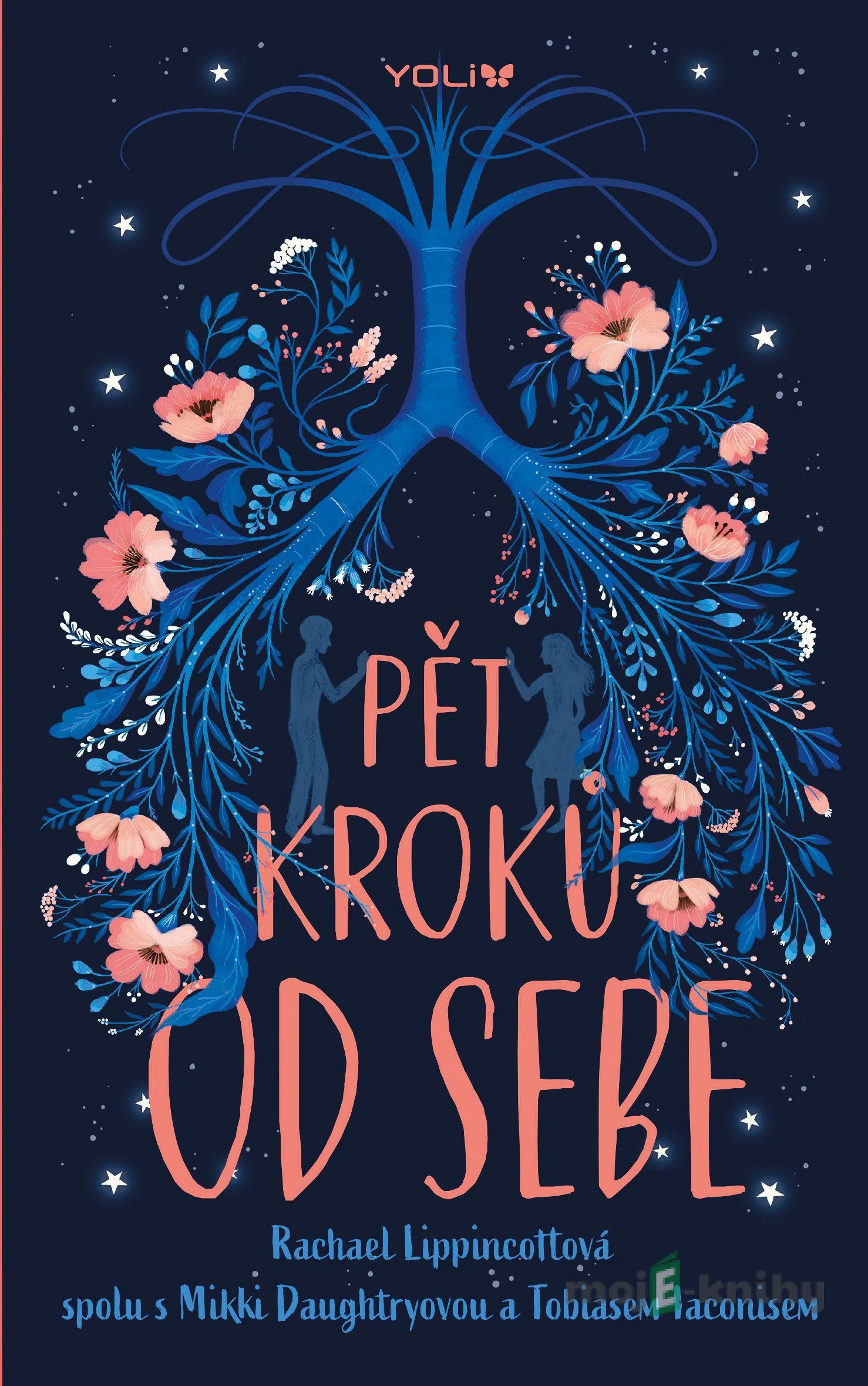 Pět kroků od sebe - Rachael Lippincott Pět kroků od sebe - Rachael Lippincott