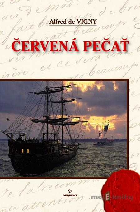 Červená pečať - Alfred de Vigny Červená pečať - Alfred de Vigny