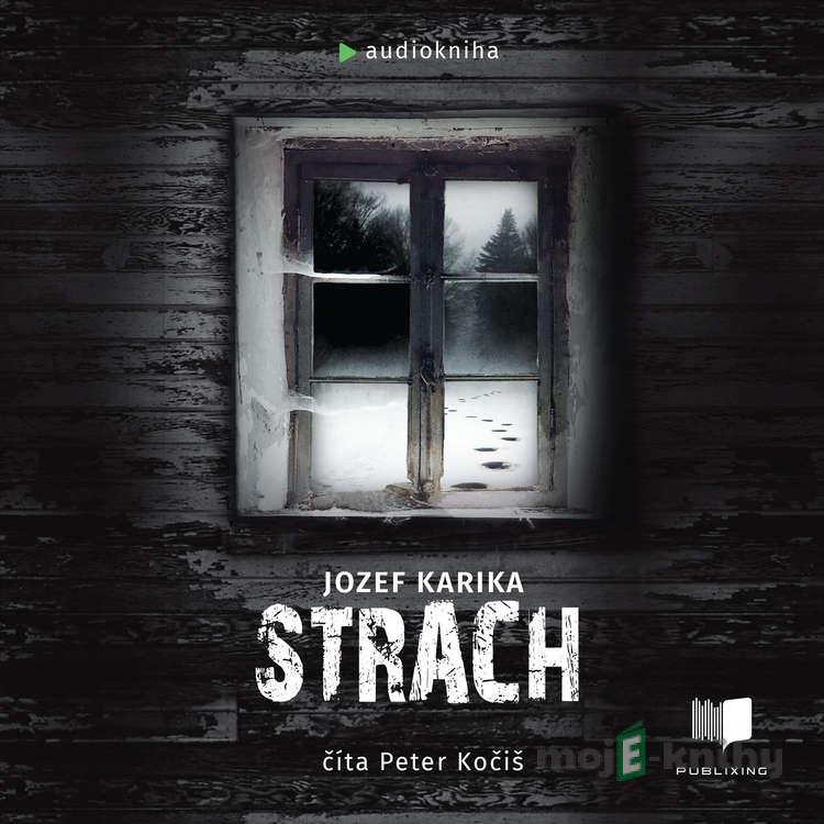 Strach - Jozef Karika Strach - Jozef Karika