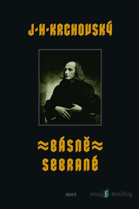 Básně sebrané - J. H. Krchovský Básně sebrané - J. H. Krchovský