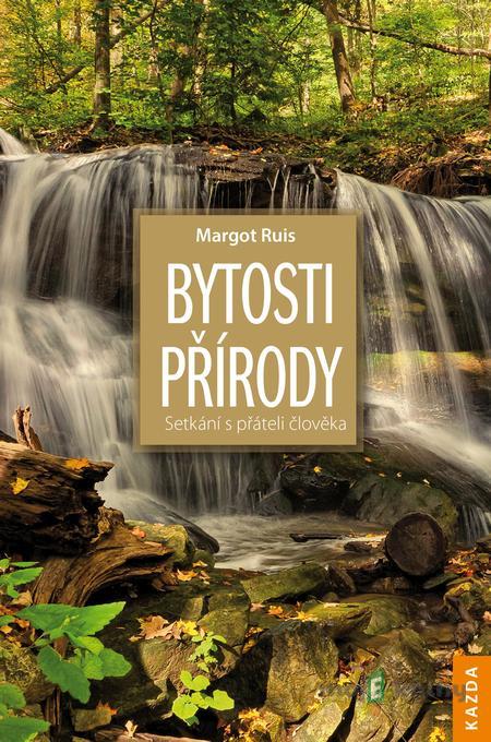 Bytosti přírody - Margot Ruis Bytosti přírody - Margot Ruis