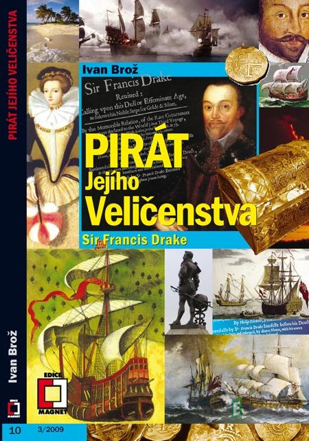 Pirát Jejího Veličenstva - Ivan Brož Pirát Jejího Veličenstva - Ivan Brož