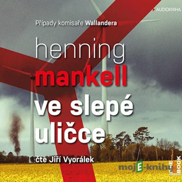 Ve slepé uličce - Henning Mankell