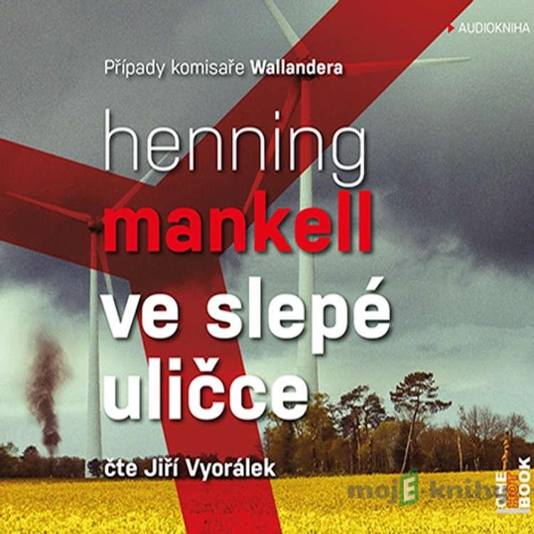 Ve slepé uličce - Henning Mankell Ve slepé uličce - Henning Mankell