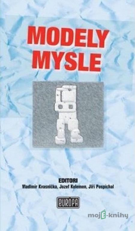 Modely mysle - Kolektív autorov Modely mysle - Kolektív autorov