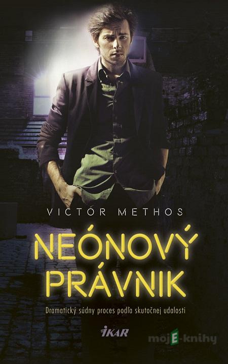 Neónový právnik - Victor Methos Neónový právnik - Victor Methos