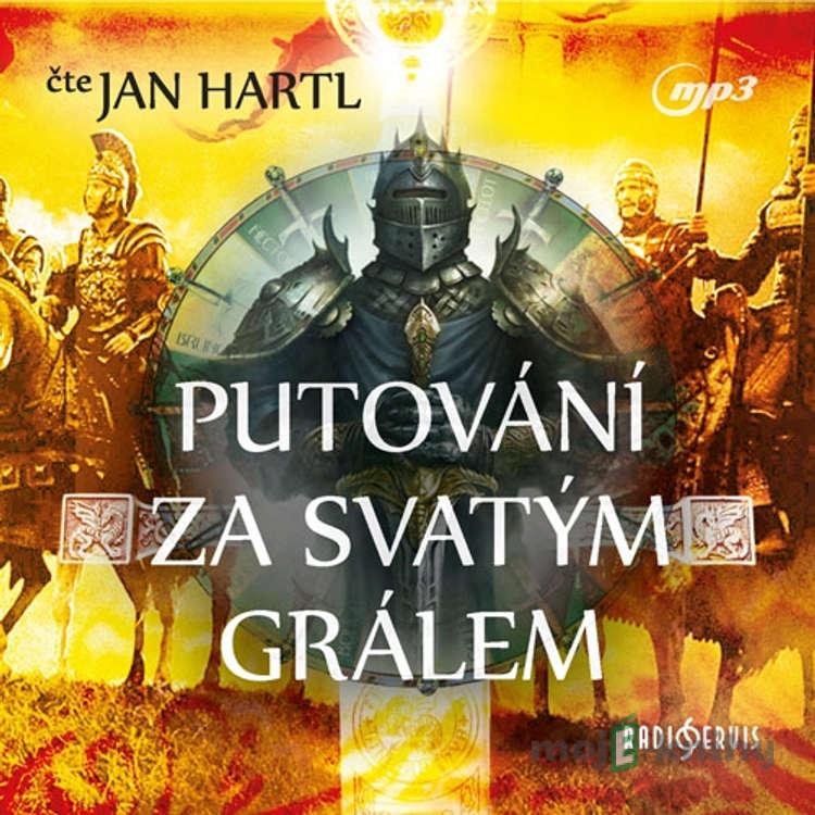 Putování za Svatým Grálem - Autor neznámý Putování za Svatým Grálem - Autor neznámý