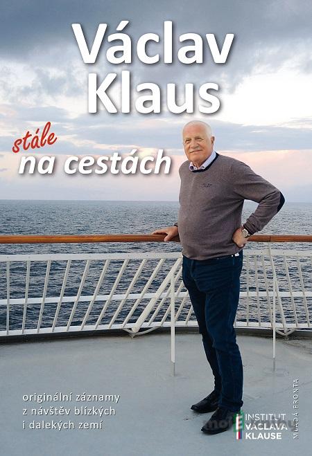 Stále na cestách - Václav Klaus Stále na cestách - Václav Klaus
