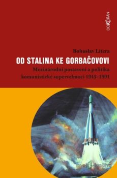 Od Stalina ke Gorbačovovi - Bohuslav Litera