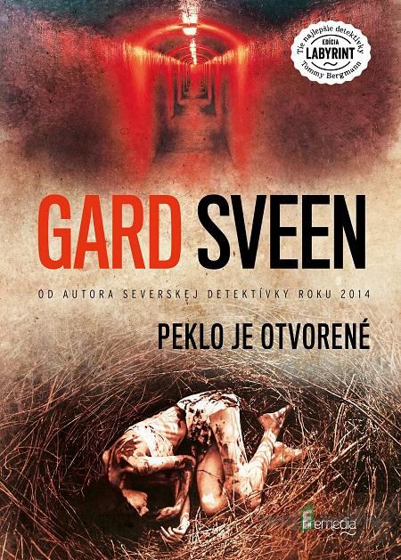Peklo je otvorené - Gard Sveen Peklo je otvorené - Gard Sveen