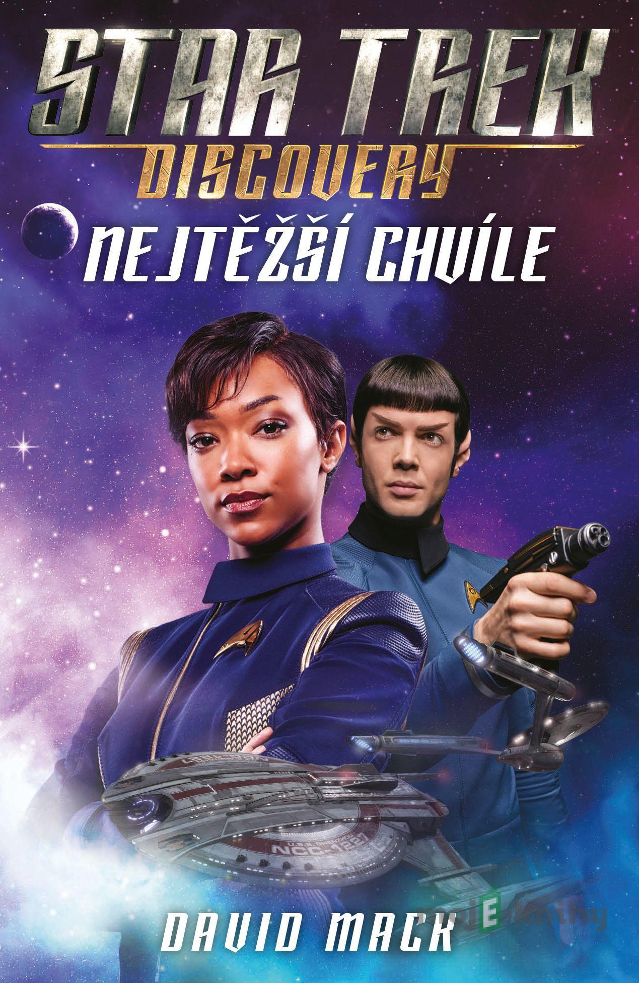 Star Trek: Discovery – Nejtěžší chvíle - David Mack Star Trek: Discovery – Nejtěžší chvíle - David Mack