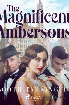 The Magnificent Ambersons (EN) - Booth Tarkington