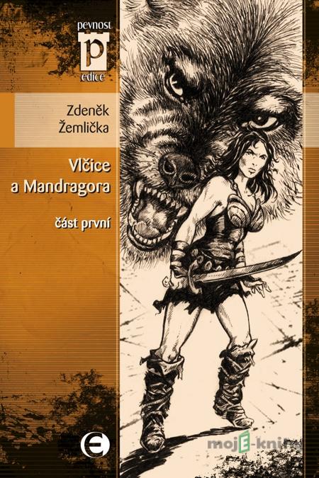Vlčice a Mandragora 1 - Zdeněk Žemlička Vlčice a Mandragora 1 - Zdeněk Žemlička