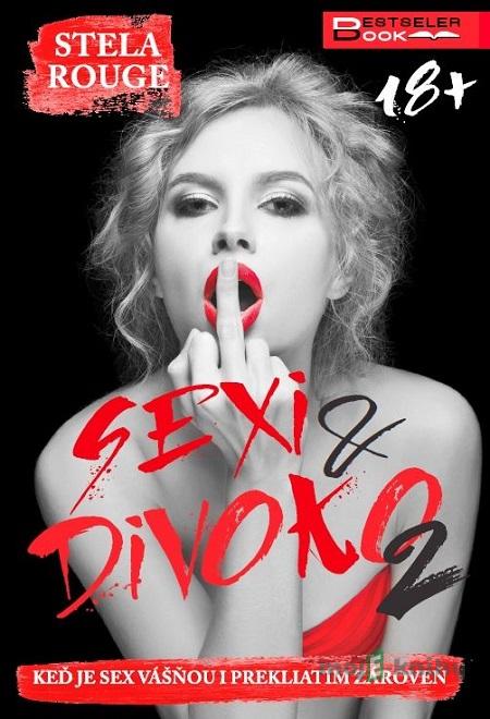 Sexi a divoko 2 - Stela Rouge Sexi a divoko 2 - Stela Rouge