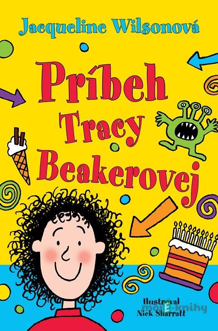 Príbeh Tracy Beakerovej - Jacqueline Wilson Príbeh Tracy Beakerovej - Jacqueline Wilson