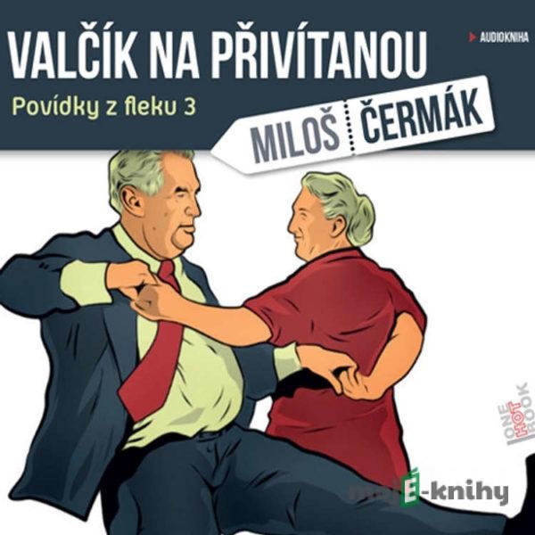 Valčík na přivítanou - Miloš Čermák