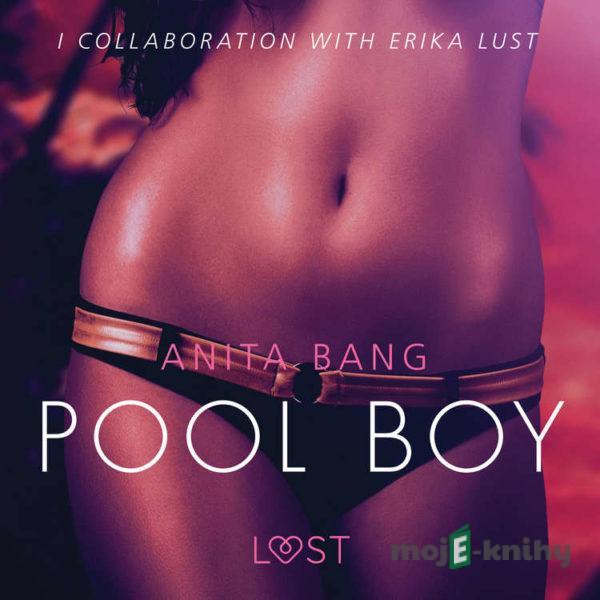 Pool Boy - An erotic short story (EN) - Anita Bang