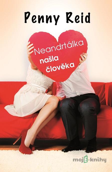 Neandrtálka našla člověka - Penny Reid Neandrtálka našla člověka - Penny Reid