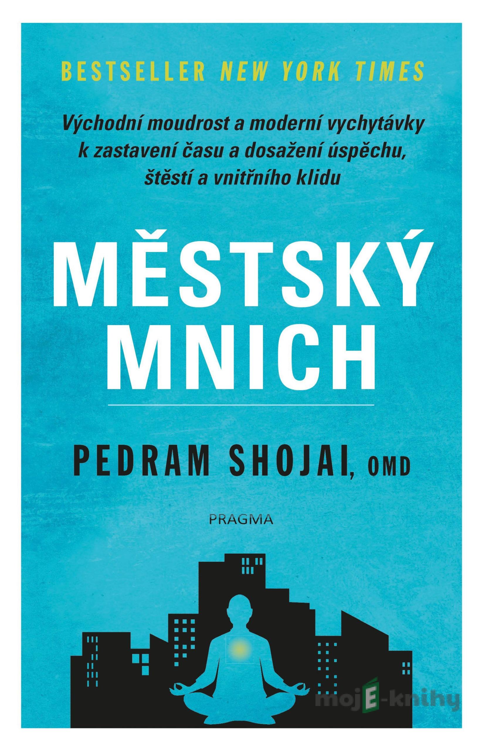 Městský mnich - Pedram Shojai Městský mnich - Pedram Shojai