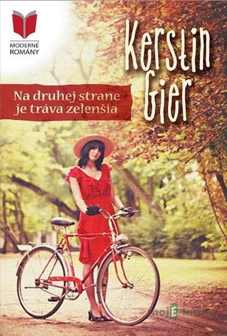 Na druhej strane je tráva zelenšia - Kerstin Gier Na druhej strane je tráva zelenšia - Kerstin Gier