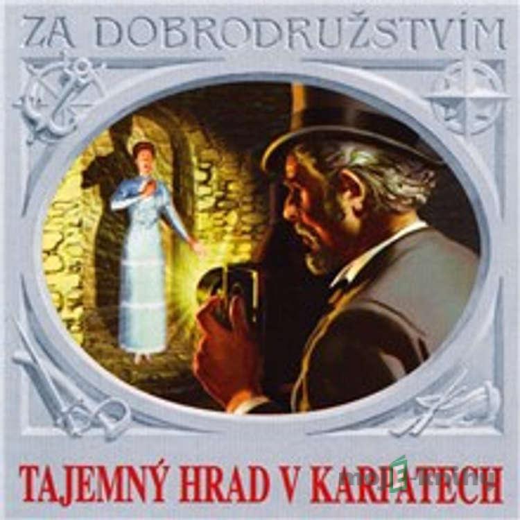 Tajemný hrad v Karpatech - Jules Verne Tajemný hrad v Karpatech - Jules Verne