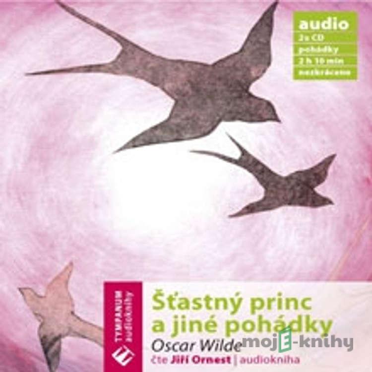 Šťastný princ a jiné pohádky - Oscar Wilde Šťastný princ a jiné pohádky - Oscar Wilde
