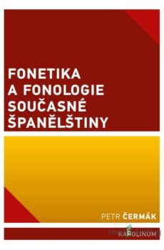 Fonetika a fonologie současné španělštiny - Petr Čermák