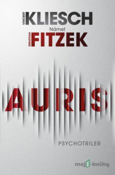 Auris - Vincent Kliesch, Sebastian Fitzek