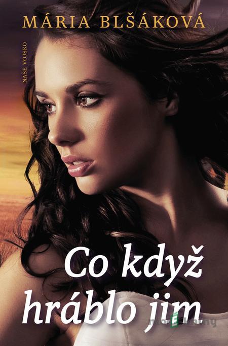 Co když hráblo jim - Mária Blšáková Co když hráblo jim - Mária Blšáková