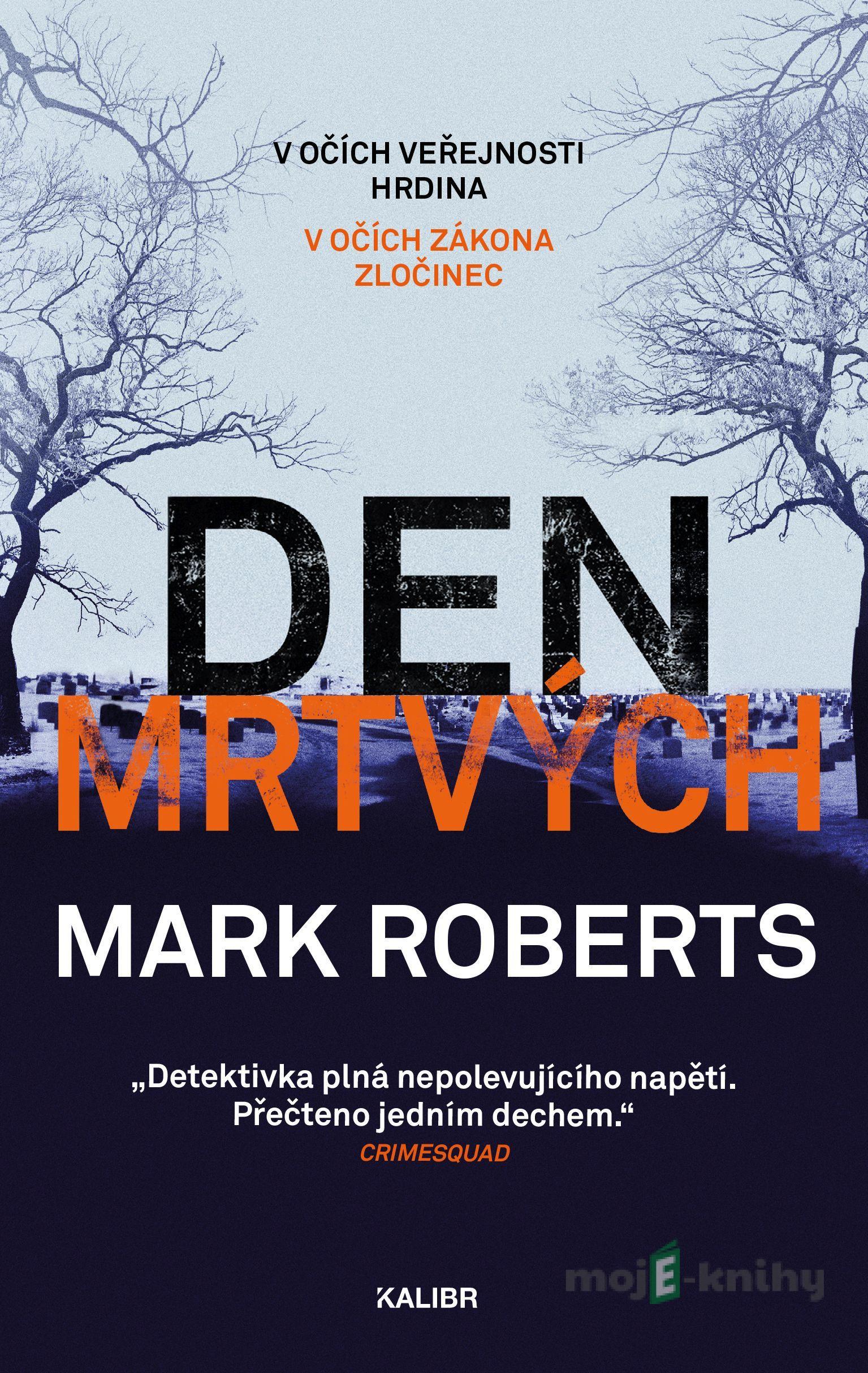 Den mrtvých - Roberts Mark Den mrtvých - Roberts Mark