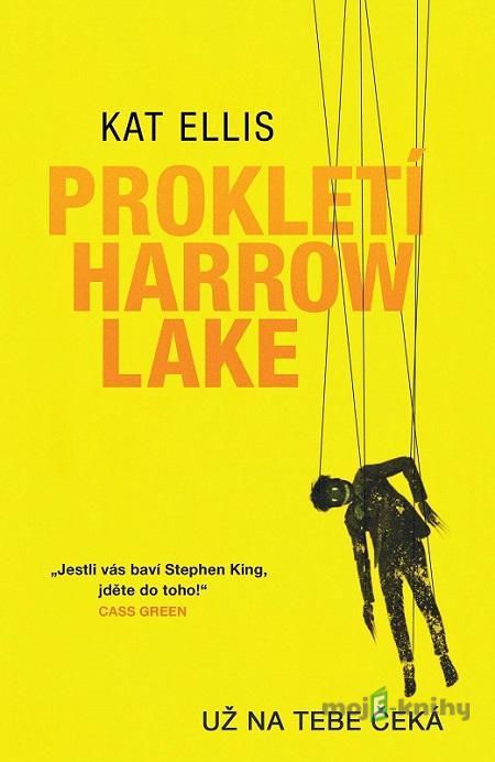Prokletí Harrow Lake - Kat Ellis Prokletí Harrow Lake - Kat Ellis