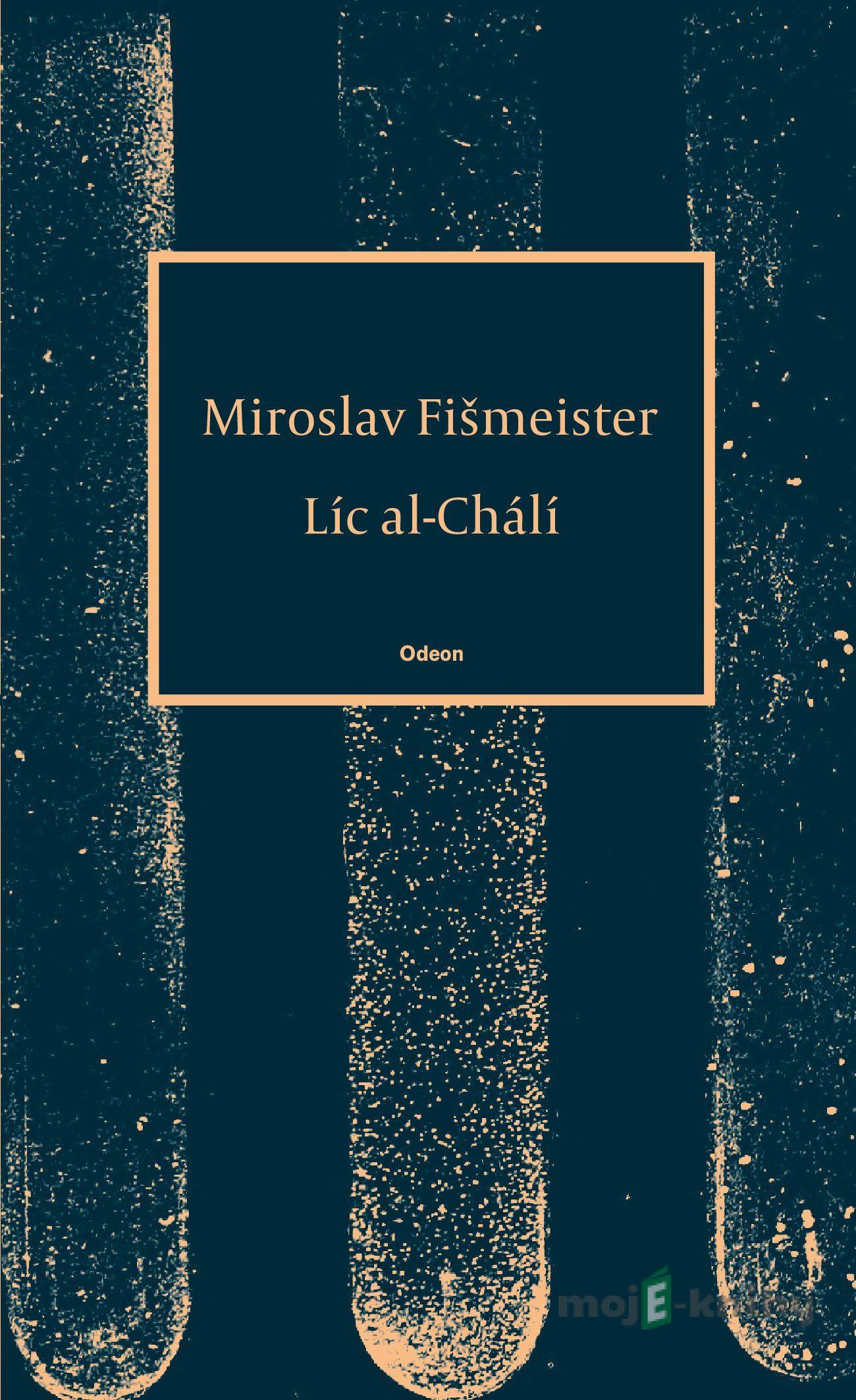 Líc al-Chálí - Miroslav Fišmeister Líc al-Chálí - Miroslav Fišmeister