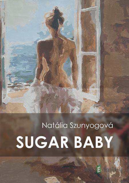 Sugar baby - Natália Szunyogová Sugar baby - Natália Szunyogová