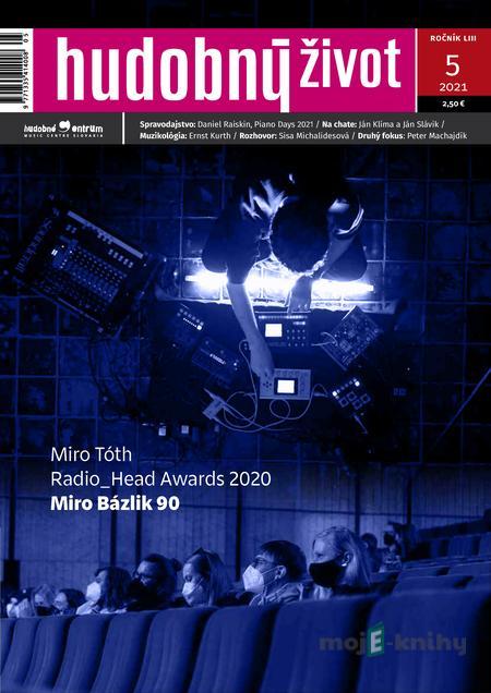 Hudobný život 5/2021 Hudobný život 5/2021
