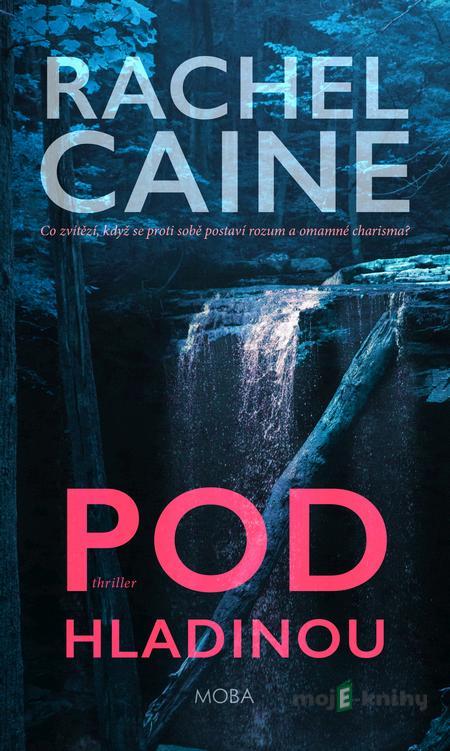 Pod hladinou - Rachel Caine Pod hladinou - Rachel Caine