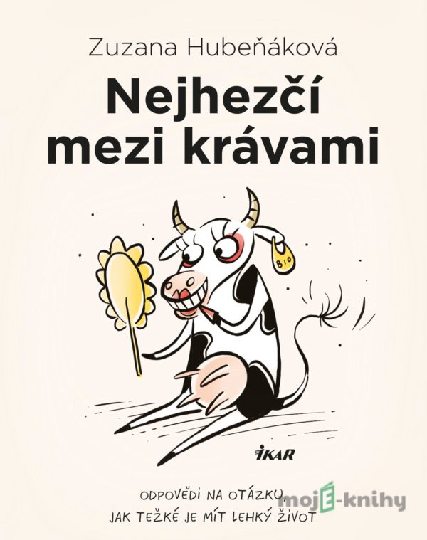 Nejhezčí mezi krávami - Zuzana Hubeňáková